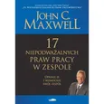 17 niepodważalnych praw pracy w zespole - Maxwell John C.