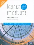 Teraz matura 2020 Matematyka Zbiór zadań i zestawów maturalnych Poziom rozszerzony - Wojciech Babiański