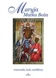 Maryja Matka Boża - Teofil Krzyżanowski