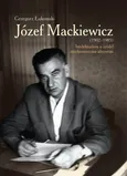 Józef Mackiewicz - Grzegorz Łukomski
