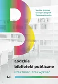 Łódzkie biblioteki publiczne - Mariola Antczak