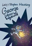George i Wielki Wybuch - Outlet - Lucy Hawking