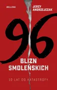 96 blizn smoleńskich - Jerzy Andrzejczak