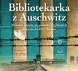 Bibliotekarka z Auschwitz - Iturbe Antonio G.