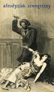 Afrodyzjak zewnętrzny albo Traktat o biczyku - François-Amédée Doppet