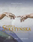 Kaplica Sykstyńska The Sistine Chapel - Outlet - Antonio Paolucci