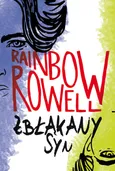 Zbłąkany syn - Rainbow Rowell