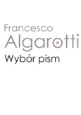 Wybór pism - Francesco Algarotti