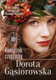 Pamiętnik szeptuchy - Outlet - Dorota Gąsiorowska