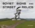 Soviet Signs & Street Relics - Outlet - Jason Guilbeau