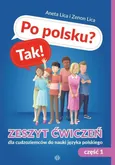 Po polsku? Tak! Zeszyt ćwiczeń Część 1 dla cudzoziemców do nauki języka polskiego - Outlet - Aneta Lica