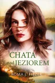 Chata nad jeziorem - Fiszer Roma J.