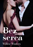Bez serca - Outlet - Willow Winters