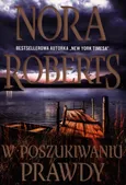 W poszukiwaniu prawdy - Outlet - Nora Roberts