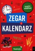 Szkoła na szóstkę Zegar i kalendarz - Piotr Krzemiński