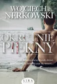 Okrutnie piękny - Wojciech Nerkowski
