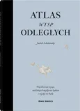 Atlas wysp odległych - Outlet - Judith Schalanski