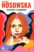 Powrót z Bambuko - Katarzyna Nosowska
