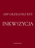 Inkwizycja - Grzegorz Ryś