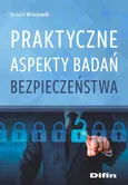 Praktyczne aspekty badań bezpieczeństwa - Bernard Wiśniewski