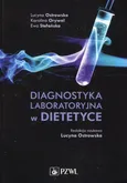 Diagnostyka laboratoryjna w dietetyce - Outlet - Karolina Orywal
