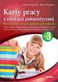 Karty pracy z edukacji polonistycznej dla uczniów ze specjalnymi potrzebami. Część 3 - Renata Naprawa