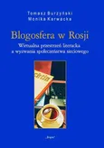 Blogosfera w Rosji (Nr 33) - Tomasz Burzyński
