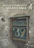 Okaleczone miasto - Warszawa '39 - Outlet