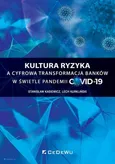 Kultura ryzyka a cyfrowa transformacja banków w świetle pandemii COVID-19 - Stanisław Kasiewicz