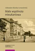 Mała wspólnota mieszkaniowa - Aleksandra Sikorska-Lewandowska