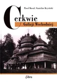 Cerkwie Galicji Wschodniej - Stanisław Kryciński