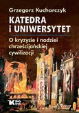 Katedra i uniwersytet - Grzegorz Kucharczyk