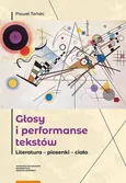Głosy i performanse tekstów - Paweł Tański