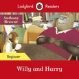 Ladybird Readers Beginner Level Willy and Harry - Outlet - Anthony Browne