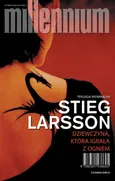 Dziewczyna, która igrała z ogniem - Outlet - Stieg Larsson