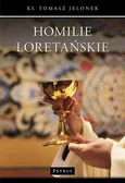 Homilie loretańskie (11) - Tomasz Jelonek