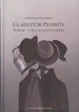 Gladiator Prawdy - Outlet - Stanisław Falkowski