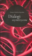 Dialogi asymetryczne - Outlet - D. GAŁECKA-KRAJEWSKA