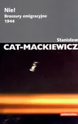 Nie! Broszury emigracyjne 1944 - CAT-MACKIEWICZ
