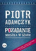 Pożądanie mieszka w szafie (wydanie drugie) - Outlet - Piotr Adamczyk