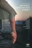 Dziesięć tańczących kobiet - Jacek Marczyński