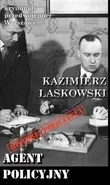 Agent policyjny - Kazimierz Laskowski