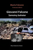 Giovanni Falcone Samotny bohater - Outlet - Francesca Barra