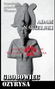 Grobowiec Ozyrysa - Adam Nasielski