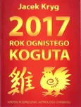 2017 Rok Ognistego Koguta - Jacek Kryg