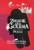 Zaklęcie dla Golema Praga - Krzysztof Petek