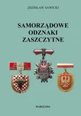 Samorządowe odznaki zaszczytne - Outlet - Zdzisław Sawicki