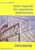 Język angielski dla inżynierów budownictwa Ćwiczenia - Paweł Lewandowski