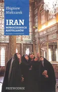 Iran nowoczesnych Ajatollahów - Zbigniew Mielczarek