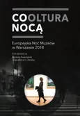 Cooltura nocą Europejska Noc Muzeów w Warszawie 2018 - Outlet